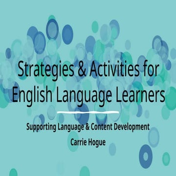 Effective Strategies and Activities for Supporting English Language ...