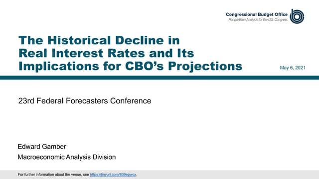 The Historical Decline in Real Interest Rates and Its Implications for CBO’s Projections