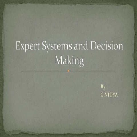 Expert systems and decision making