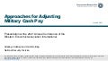 Approaches for Adjusting Military Cash Pay