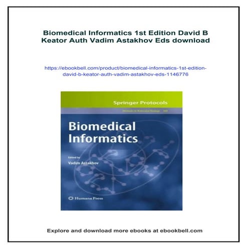 Biomedical Informatics 1st Edition David B Keator Auth Vadim Astakhov Eds