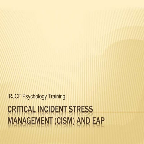 Critical Incident Stress Management and EAP | PPTX