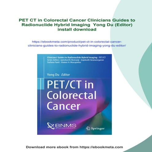 PET CT in Colorectal Cancer Clinicians Guides to Radionuclide Hybrid ...