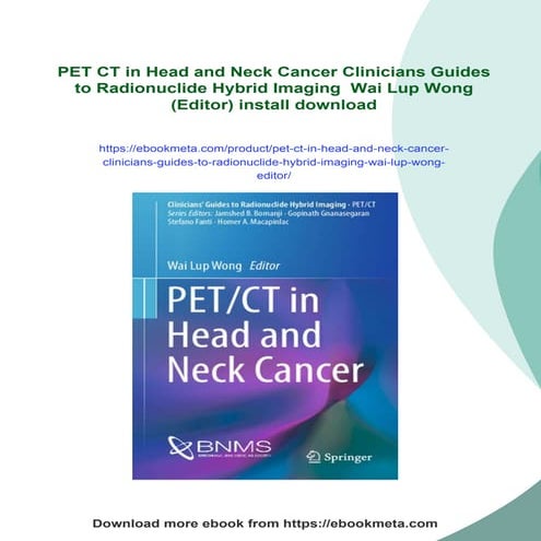 PET CT in Head and Neck Cancer Clinicians Guides to Radionuclide Hybrid ...