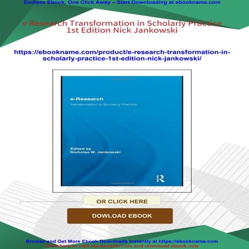 e Research Transformation in Scholarly Practice 1st Edition Nick Jankowski