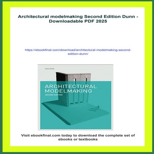 Architectural modelmaking Second Edition Dunn