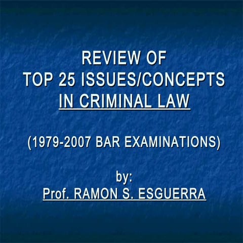 Esguerra Lecture on Top 25 Criminal Law Bar Topics (1979-2007)