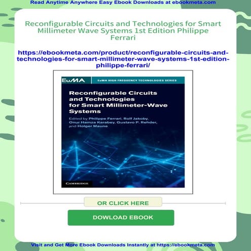 Reconfigurable Circuits and Technologies for Smart Millimeter Wave Systems 1s...