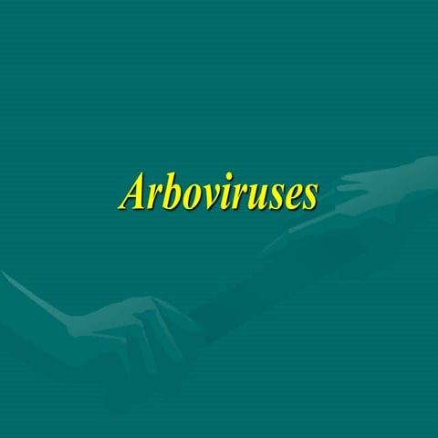 57 ARBOVIRUSES new fr allied.health science ppt