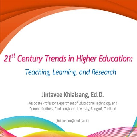 21st Century Trends in Higher Education: Teaching, Learning, and Research 