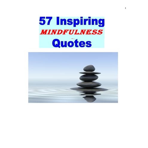 57 Inspiring Mindfulness Quotes 