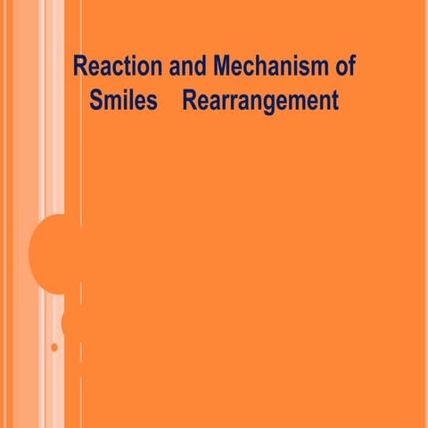 SMILES REARRANGEMENT [REACTION AND MECHANISM]
