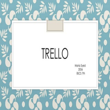 Trello-PPT.pptx for begging for you guys