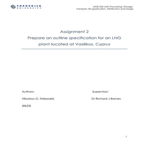 Assignment 2 Prepare an outline specification for an LNG plant located at Vas...