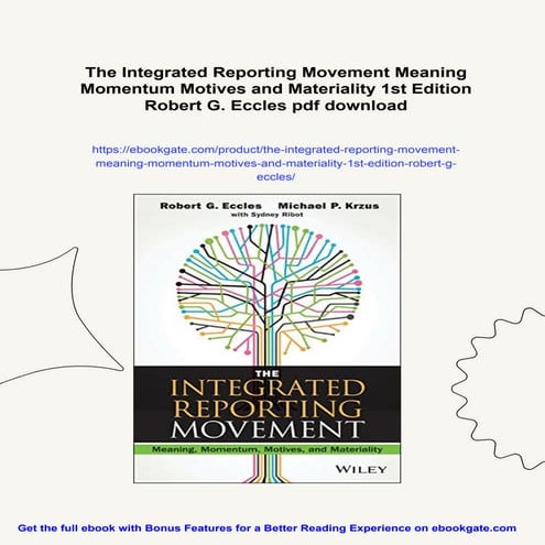 The Integrated Reporting Movement Meaning Momentum Motives and Materiality 1s...