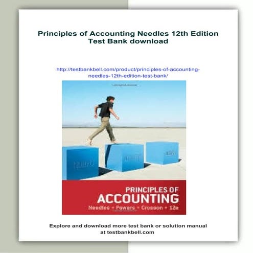 Principles of Accounting Needles 12th Edition Test Bank