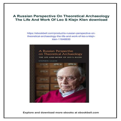 A Russian Perspective On Theoretical Archaeology The Life And Work Of ...