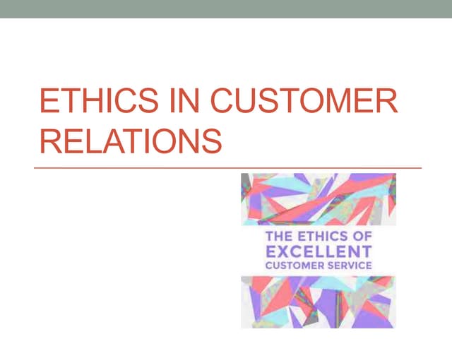 Explain The Role Of Ethics In Customer Relationship Management