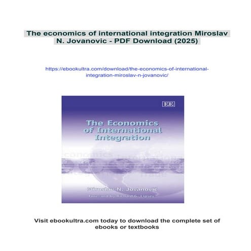 The economics of international integration Miroslav N. Jovanovic | PDF