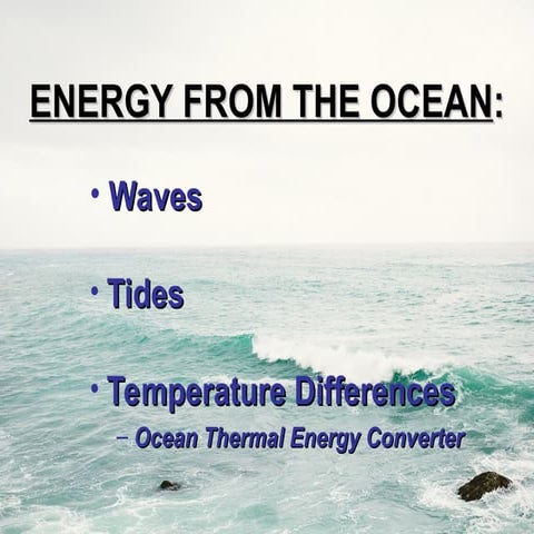 Energy from ocean sources,   5849792.ppt