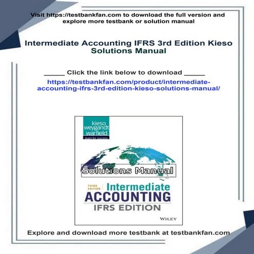 Complete Answer Guide for Intermediate Accounting IFRS 3rd Edition Kieso Solu...