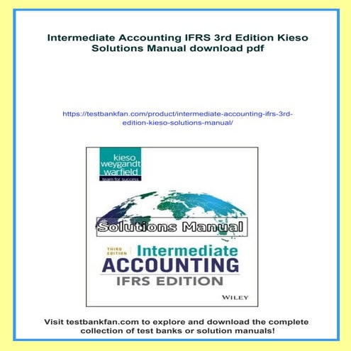 Intermediate Accounting IFRS 3rd Edition Kieso Solutions Manual