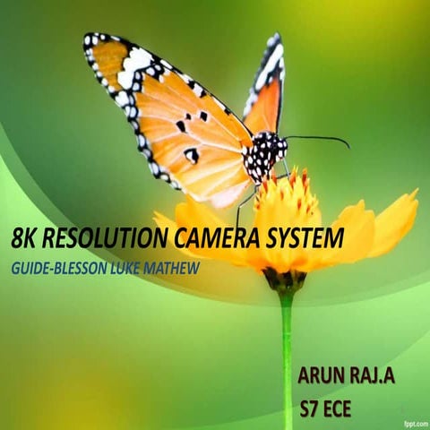8k RESOLUTION CAMERA SYSTEM