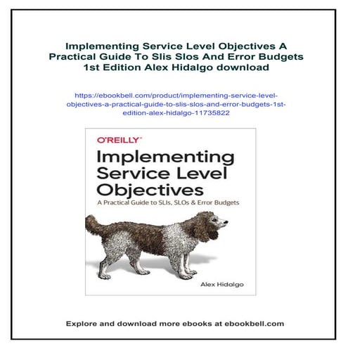 Implementing Service Level Objectives A Practical Guide To Slis Slos And Erro...