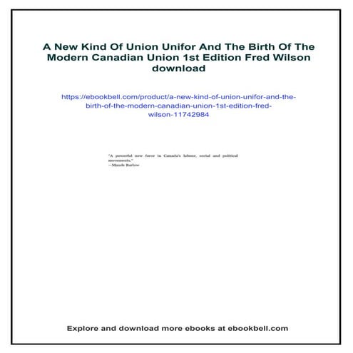 A New Kind Of Union Unifor And The Birth Of The Modern Canadian Union ...