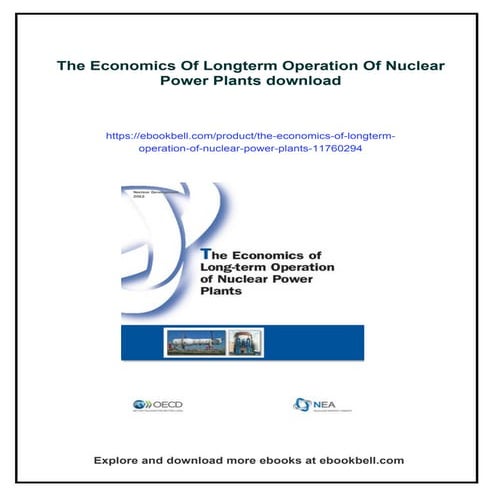 The Economics Of Longterm Operation Of Nuclear Power Plants | PDF