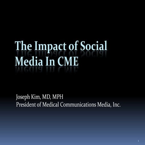 The Impact of Social Media in Physician Continuing Medical Education