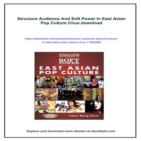 Structure Audience And Soft Power In East Asian Pop Culture Chua