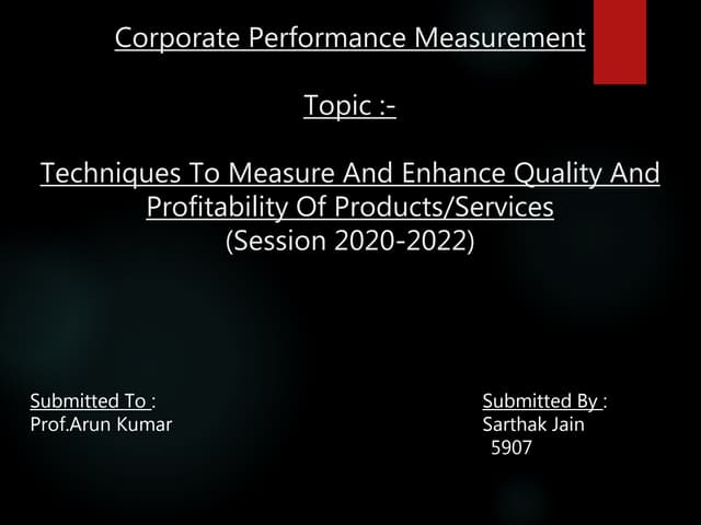  techniques to measure and enhance profitability and quality of a product or ...