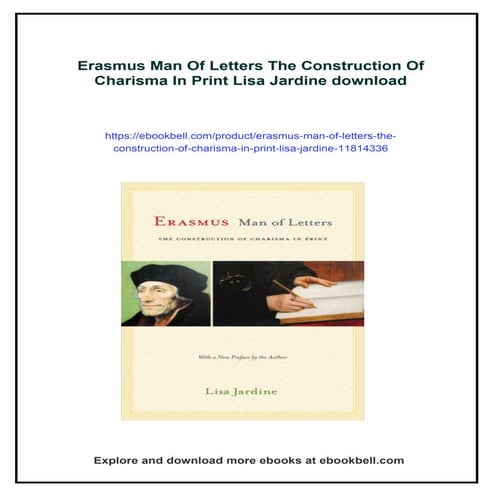 Erasmus Man Of Letters The Construction Of Charisma In Print Lisa ...