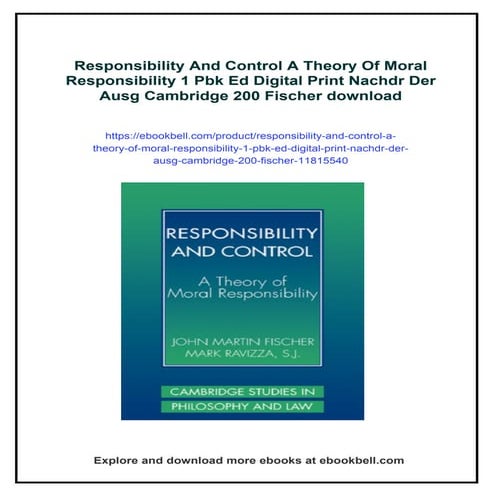 Responsibility And Control A Theory Of Moral Responsibility 1 Pbk Ed ...