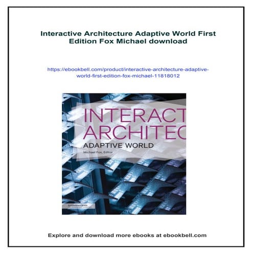 Interactive Architecture Adaptive World First Edition Fox Michael