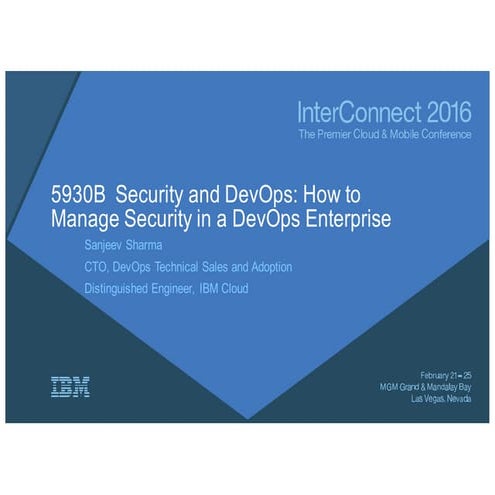 IBM InterConnect 2016: Security for DevOps in an Enterprise 