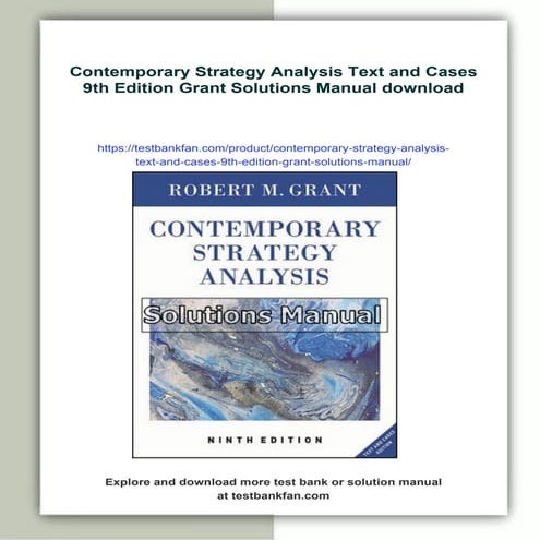 Contemporary Strategy Analysis Text and Cases 9th Edition Grant Solutions Manual