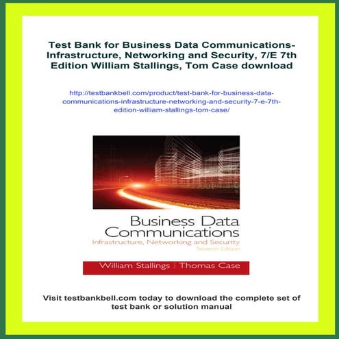 Test Bank for Business Data Communications- Infrastructure, Networking and Se...