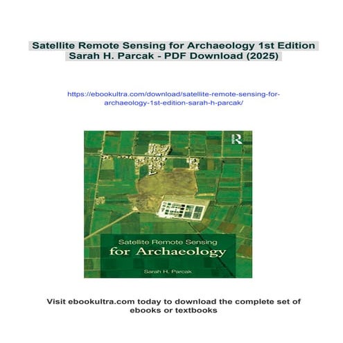 Satellite Remote Sensing for Archaeology 1st Edition Sarah H. Parcak | PDF