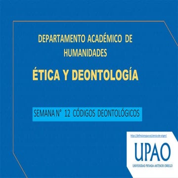 595783108-PPT-Semana-12-Etica-y-Deontologia.pptx