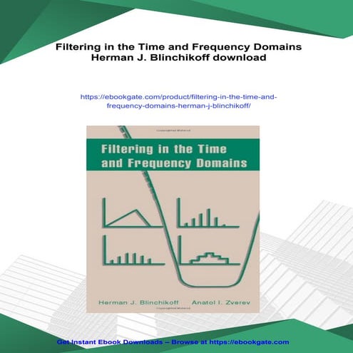 Filtering in the Time and Frequency Domains Herman J. Blinchikoff
