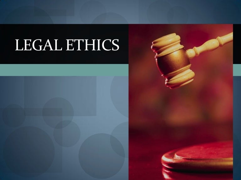 Legal Ethics