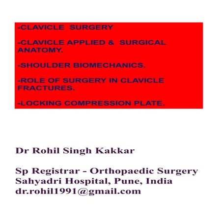 CLAVICLE FRACTURE BIOMECHANICS AND SURGERY