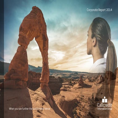 Callcredit Corporate and Corporate Responsibility Report 2015, about 2014
