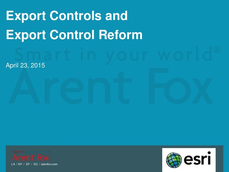 Export Controls and Export Control Reform Handout Slides