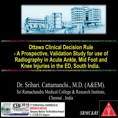 Ottawa Clinical Decision Rule - A Prospective, Validation Study for use of R...