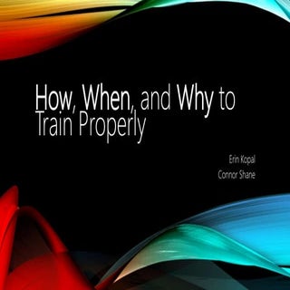 How, When, and Why to Train Present...