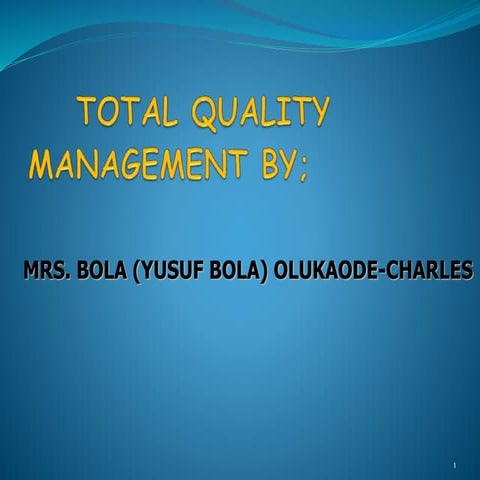 TOTAL QUALITY MANAGEMENT presentation