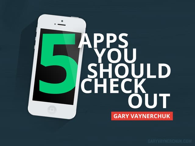Five Apps You Should Download Today